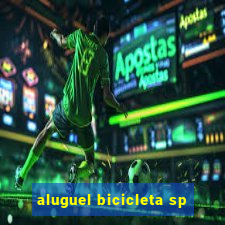 aluguel bicicleta sp